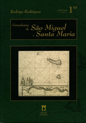  GENEALOGIAS DE SÃO MIGUEL E SANTA MARIA [6 VOLS.]